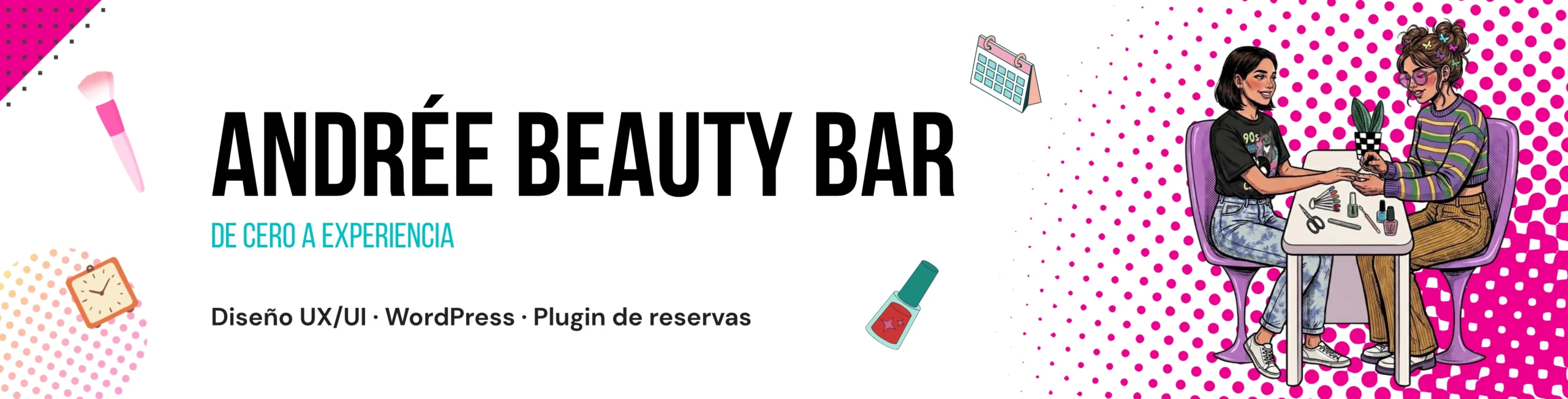 andrée beauty bar- de cero a experiencia -Diseño UX/UI · WordPress · Plugin de reservas